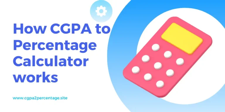 How CGPA to Percentage Calculator works